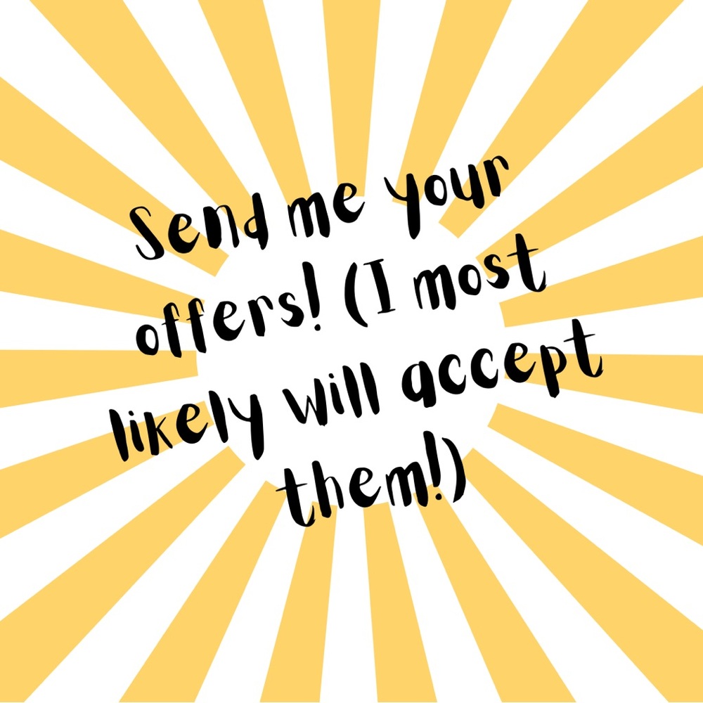 I LOVE OFFERS!!! 
Help me clear out this closet!